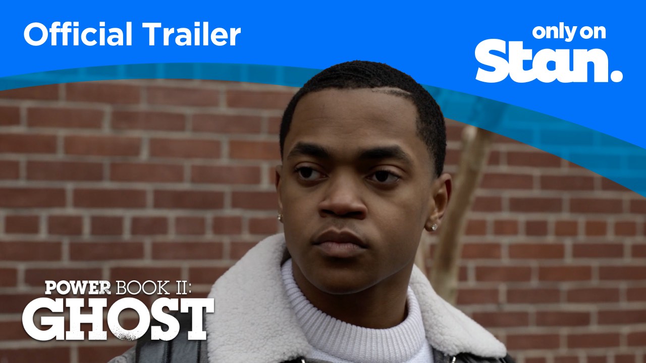 Watch Power Book II Ghost Now Streaming Only On Stan