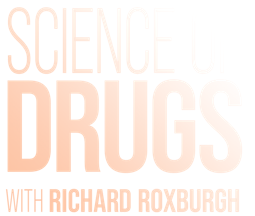 Science Of Drugs With Richard Roxburgh