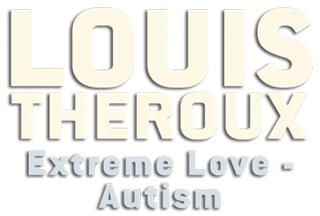Louis Theroux: Extreme Love - Autism