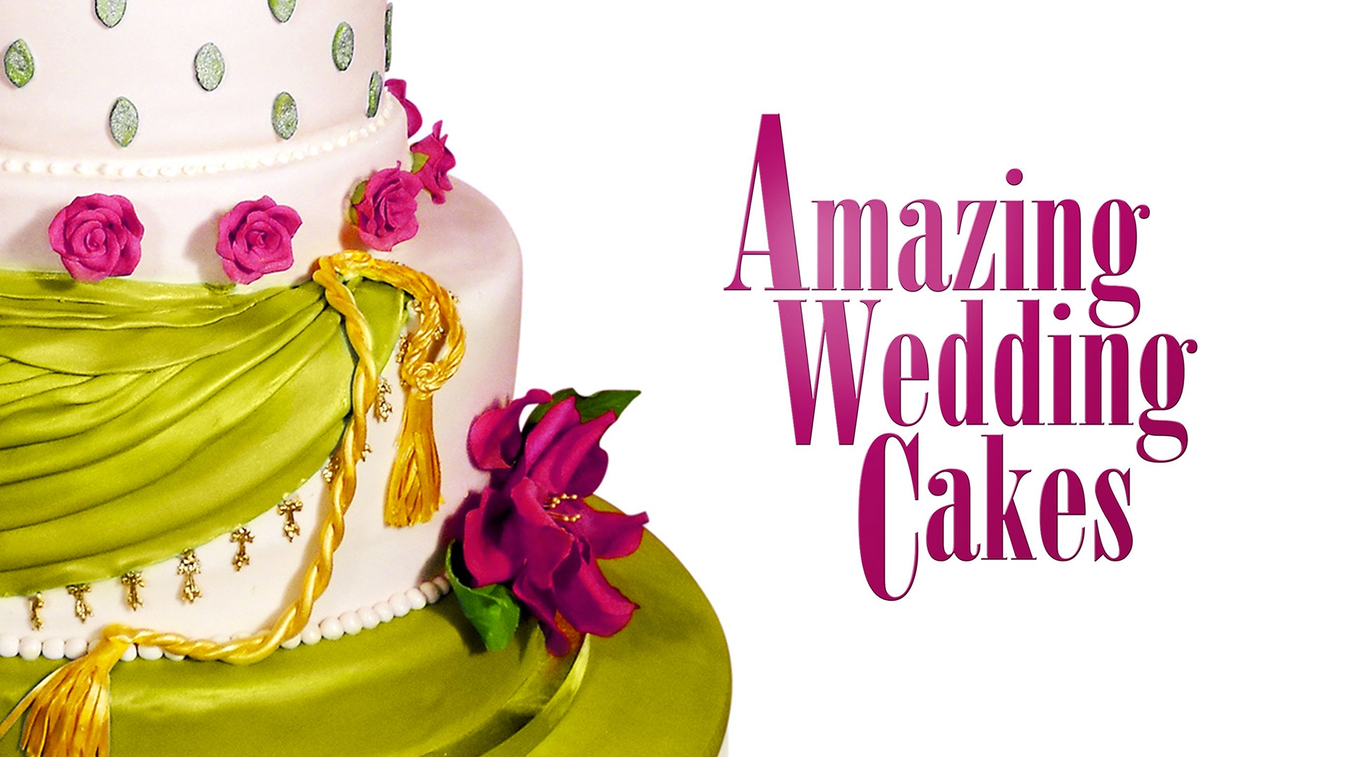 Watch Amazing Wedding Cakes Online | Stream Seasons 1-2 Now | Stan