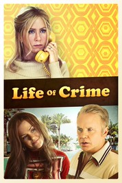 Life of Crime Life of Crime