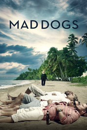 Mad Dogs Mad Dogs