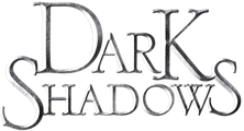 Dark Shadows