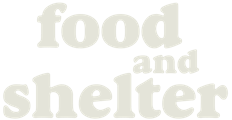 Food And Shelter (Techo y comida)