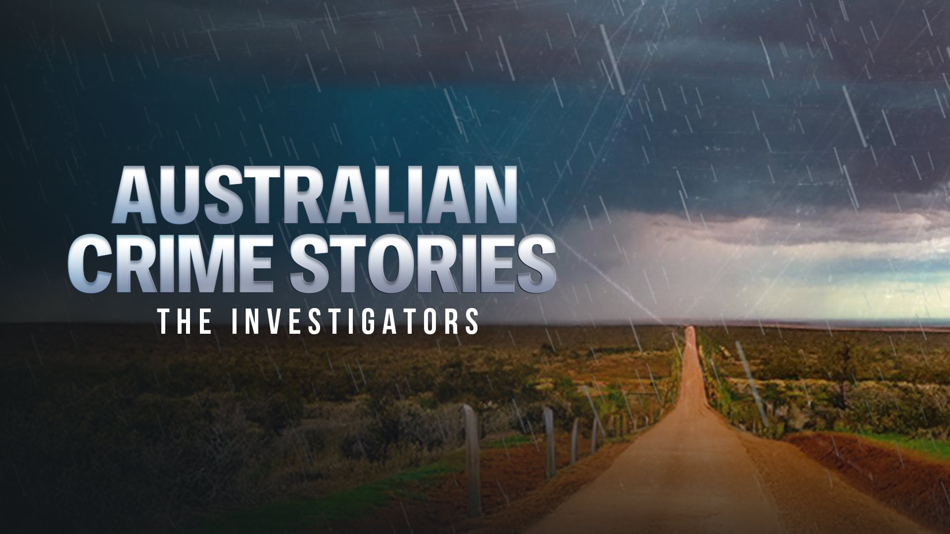 Watch Australian Crime Stories - The Investigators Online | Stream ...