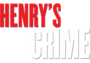 Henry’s Crime