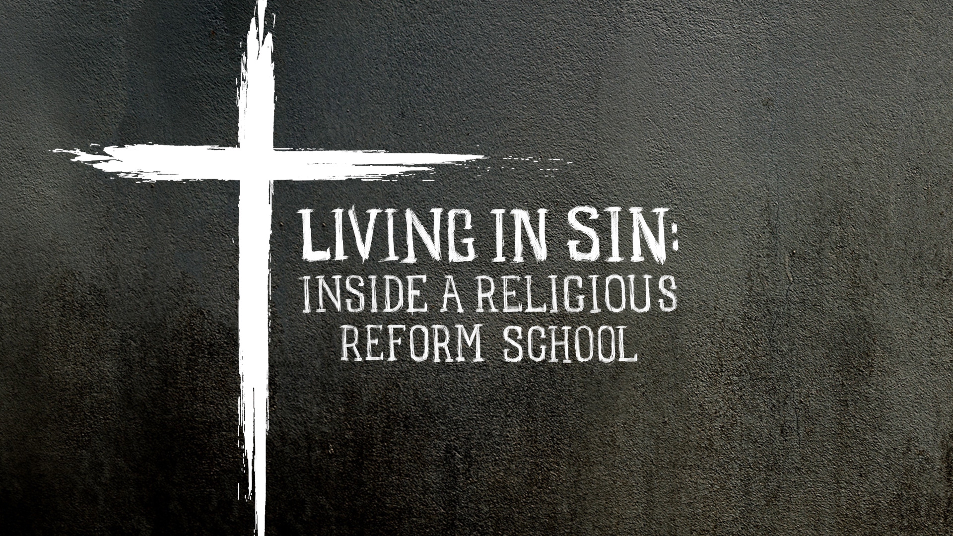 Stream Living In Sin Inside A Religious Reform School Online   3203796 Banner L2 Afd33a945a5c3ab4c079ea2390caec72 