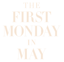 The First Monday In May