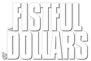 A Fistful of Dollars