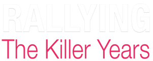 Rallying - The Killer Years