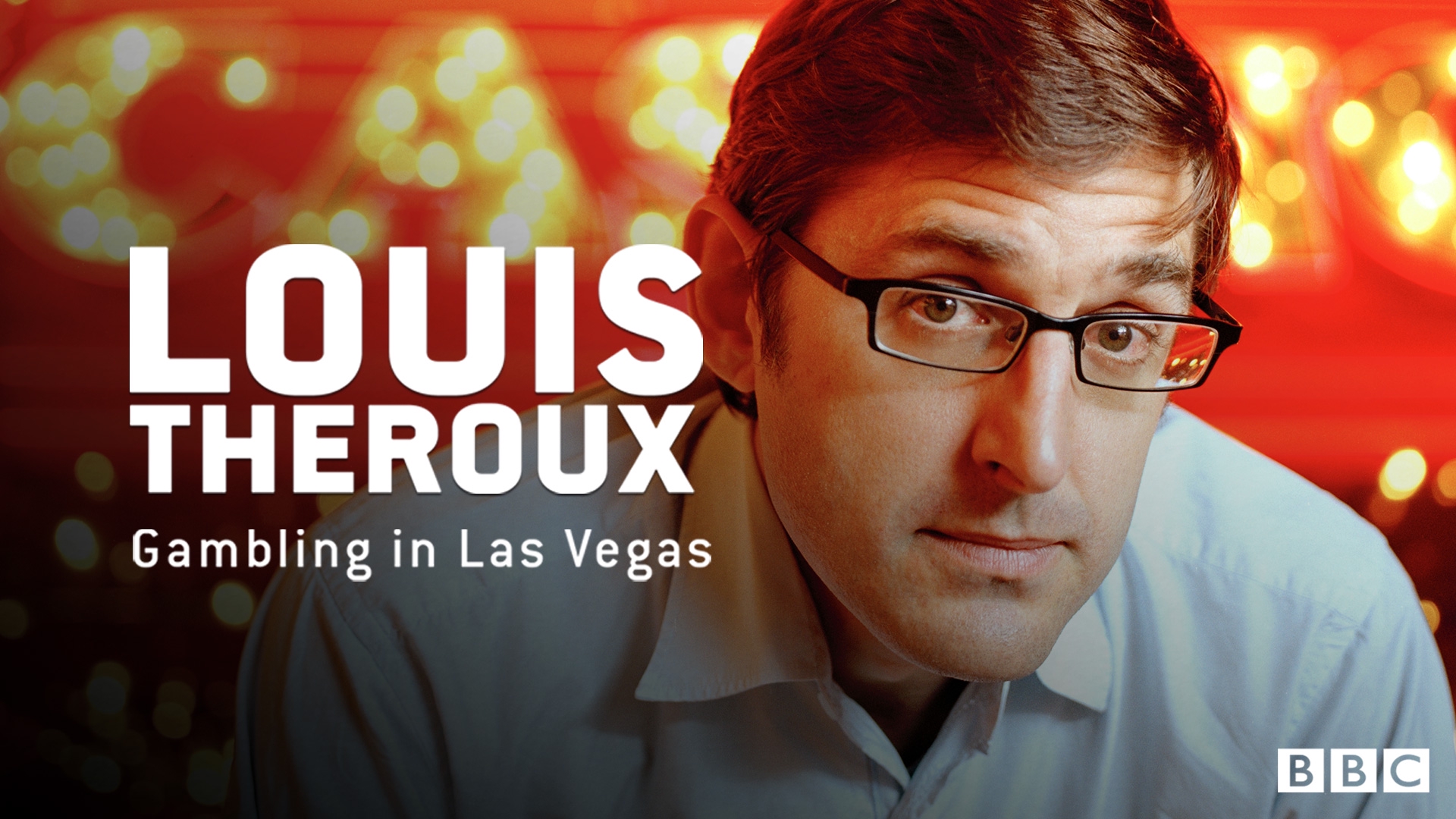 Louis Theroux: Gambling in Las Vegas - stream