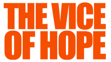 The Vice of Hope