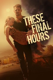 These Final Hours These Final Hours
