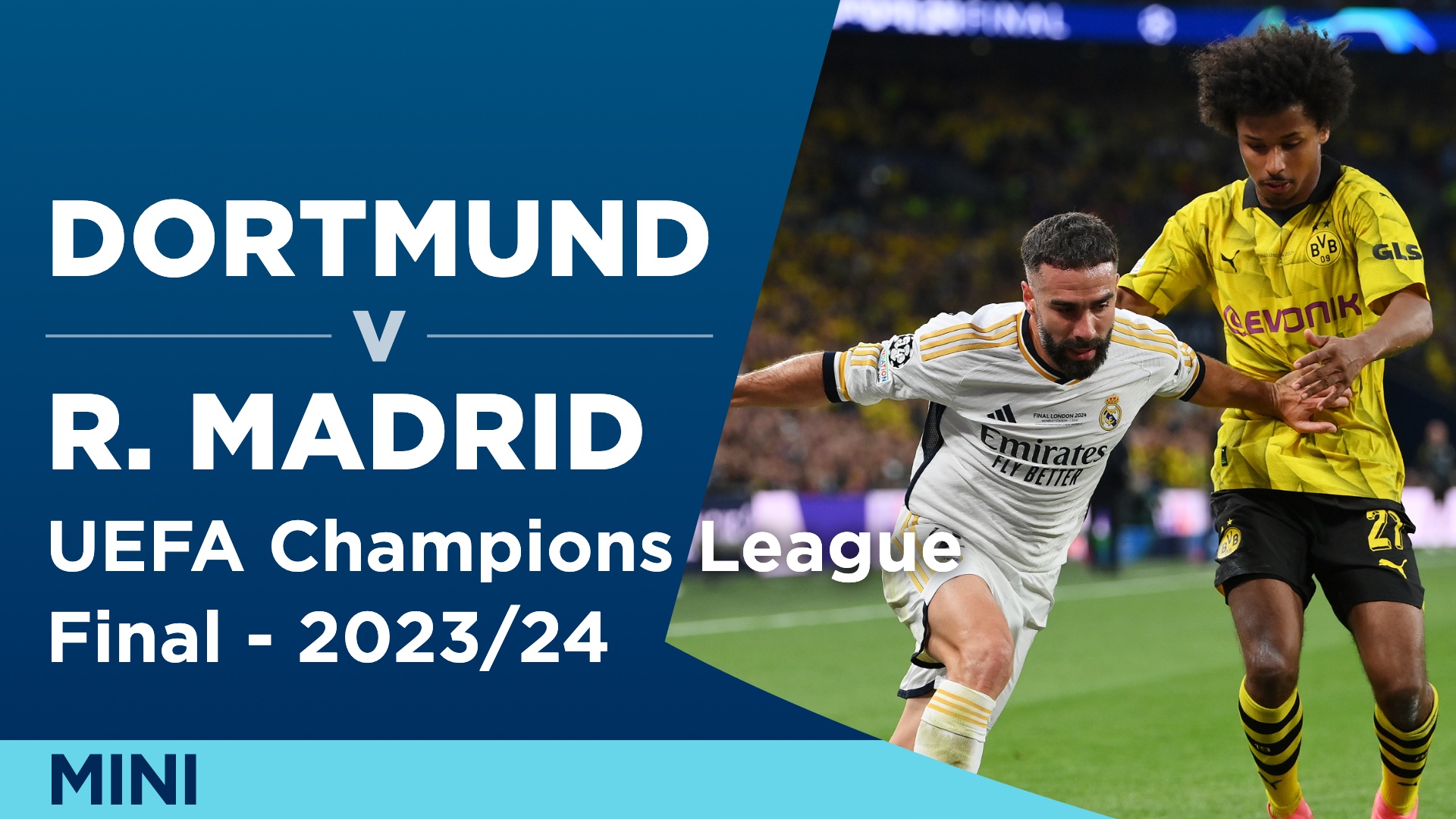 Stream Mini Match: Borussia Dortmund v Real Madrid - UCL Final 2023/24 ...