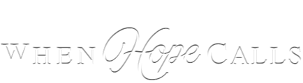 When Hope Calls