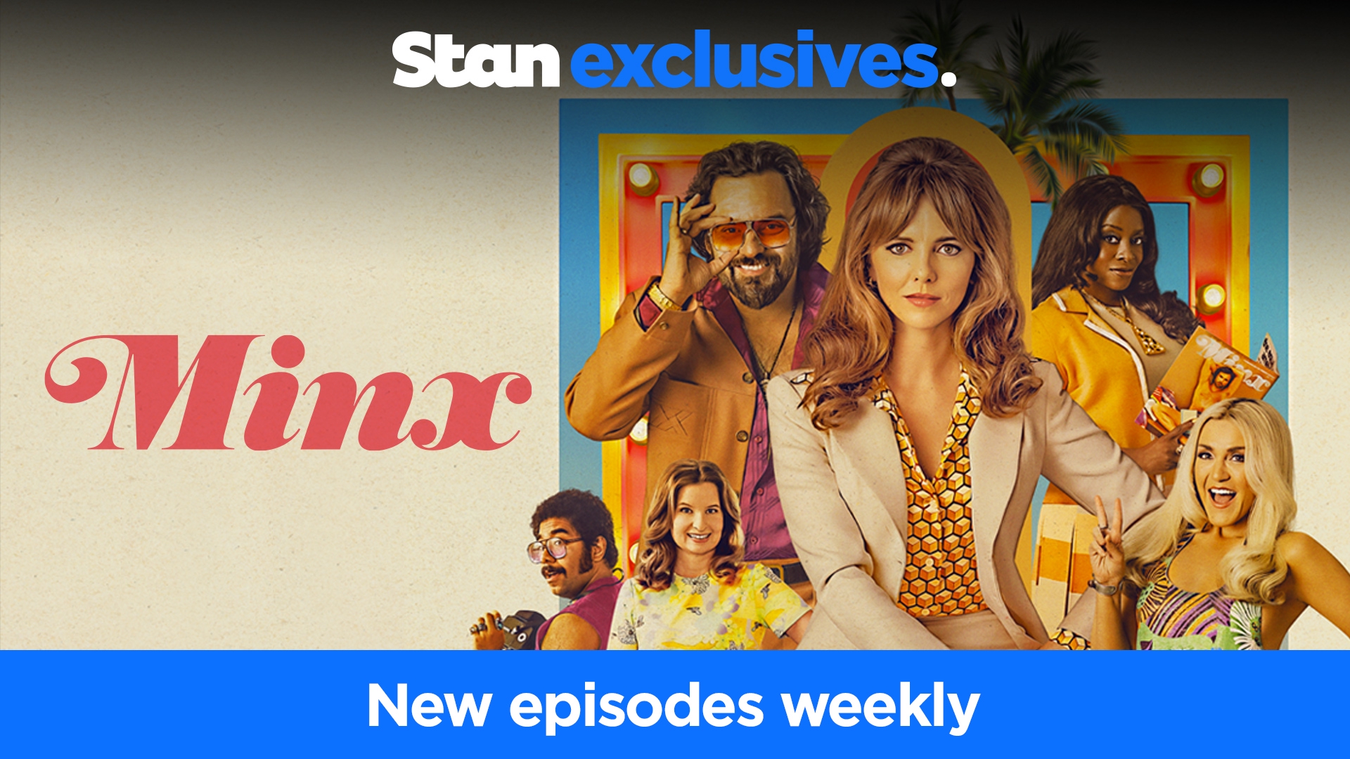 Watch Minx TV Show | Now Streaming | Only on Stan.