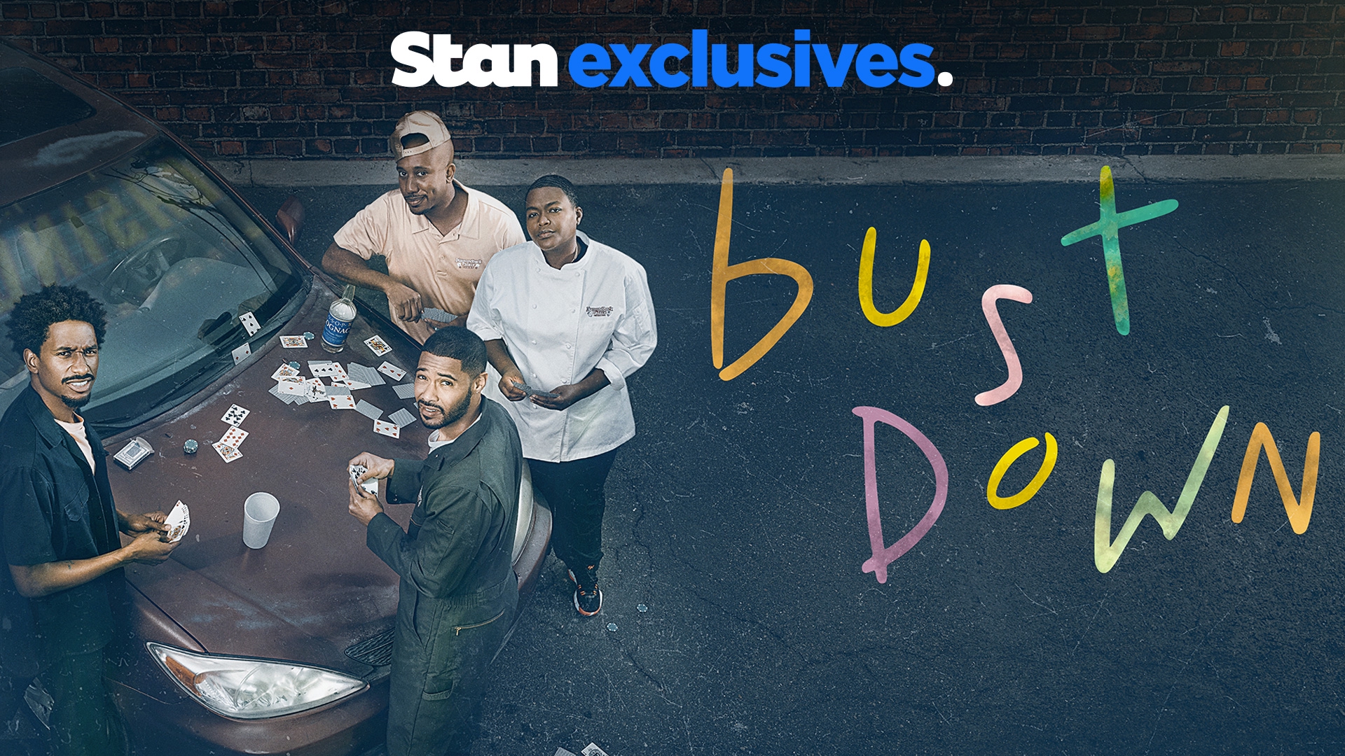Watch Bust Down TV Show Premieres March 11 Only on Stan.