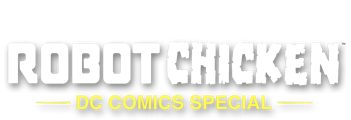 Robot Chicken: DC Comics Specials