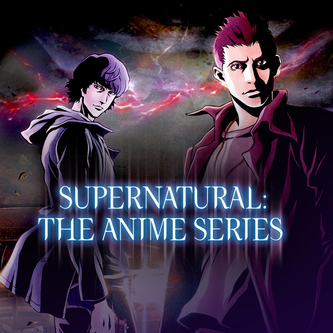 Watch Supernatural: The Anime Series Online | Stream Season 1 Now | Stan