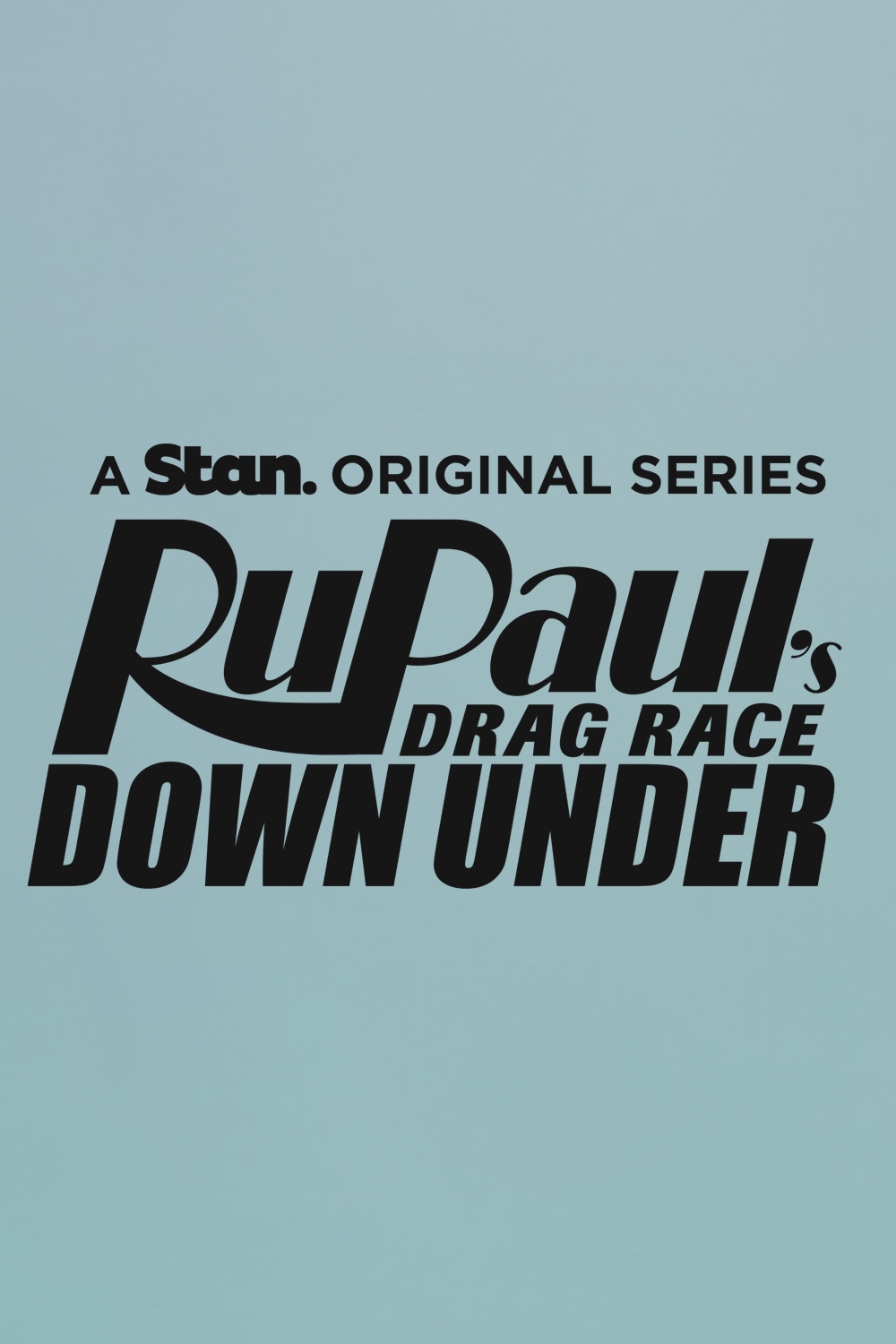 Watch RuPaul's Drag Race Down Under | Coming soon to Stan.