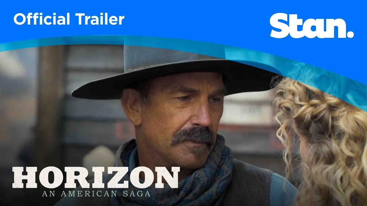 Watch Horizon: An American Saga | Now Streaming | Stan.